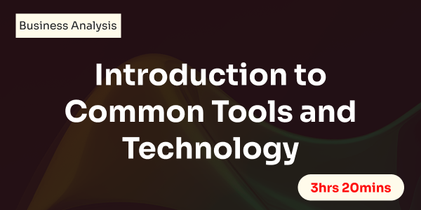 Introduction to Common Tools and Technology