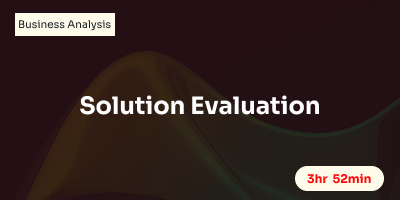 Solution Evaluation