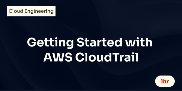 Getting Started with AWS CloudTrail