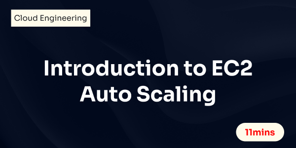 Introduction to AWS Autoscaling