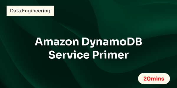Amazon DynamoDB Service Primer