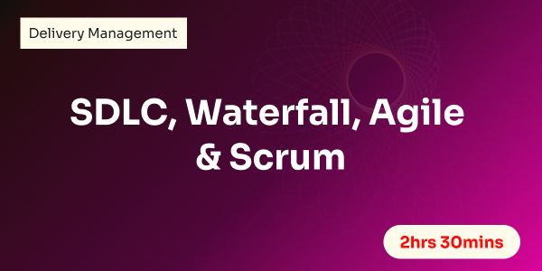 SDLC, Waterfall, Agile & Scrum