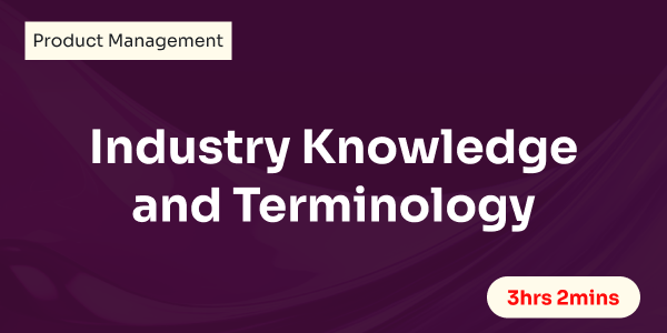 Industry Knowledge and Terminology